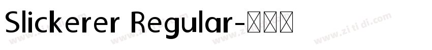 Slickerer Regular字体转换